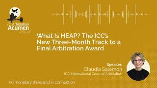 What Is HEAP The ICC’s New Three-Month Track to a Final Arbitration Award