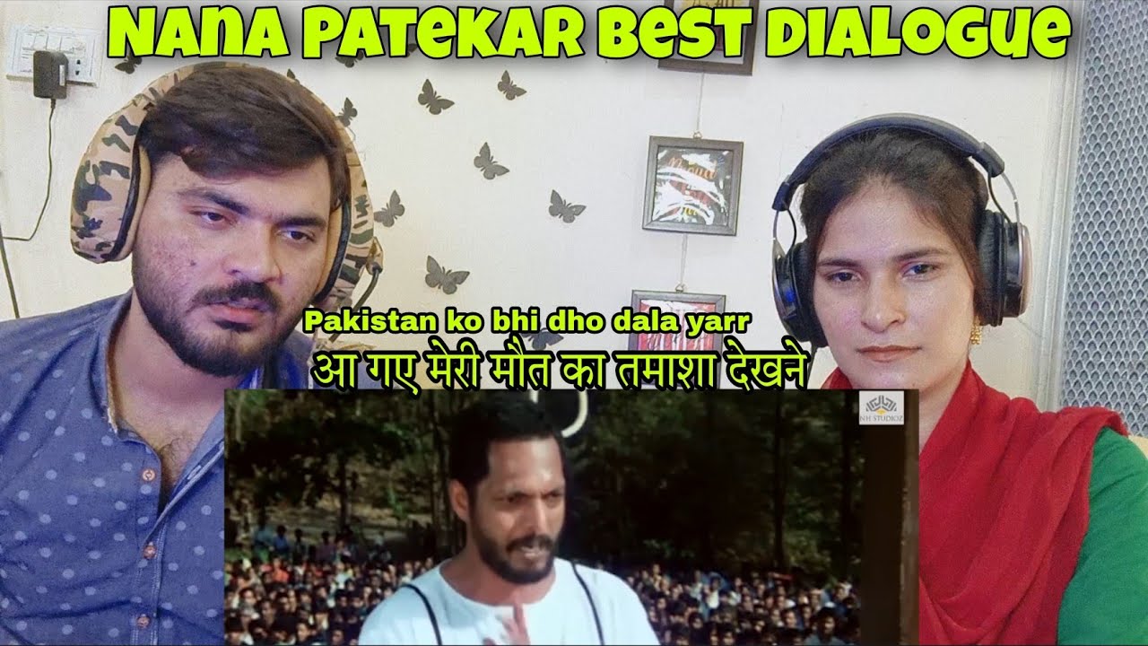 आ गए मेरी मौत का तमाशा देखने | Nana Patekar best dialogue Pakistani Reaction