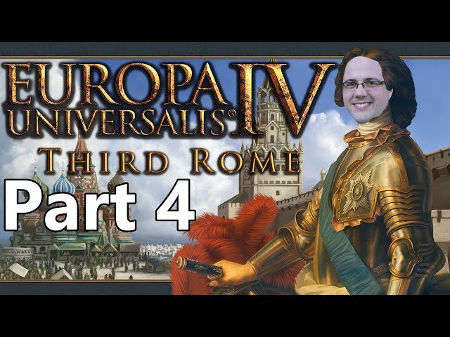 Europa Universalis IV: The Third Rome as Muscovy, Part 4