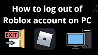 How to log out of Roblox account on PC – Complete Guide