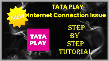 TATA PLAY Internet Connection Issue - Android & Ios - 2023 - Fix