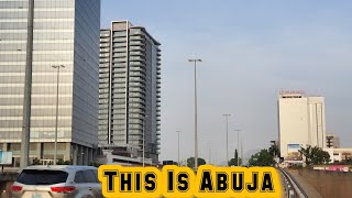 THE ABUJA THEY DONT WANT YOU TO SEE,  A ( GHANAIAN) Exposure