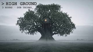 HIGH GROUND // Dub Techno for Deep Work ยท 3 Hours ยท No Drops