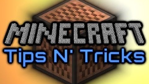 Minecraft Tips N