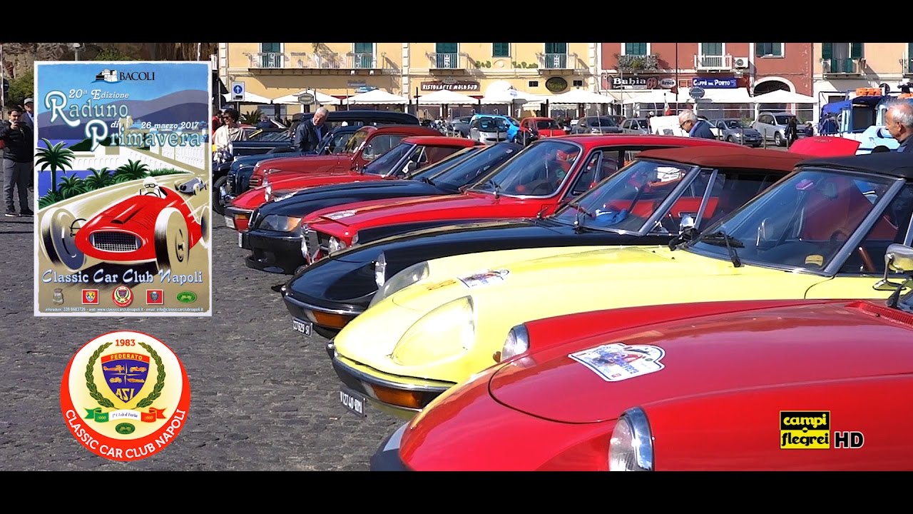 Classic Car Club Napoli, a Baia il “20° Raduno di Primavera” YouTube