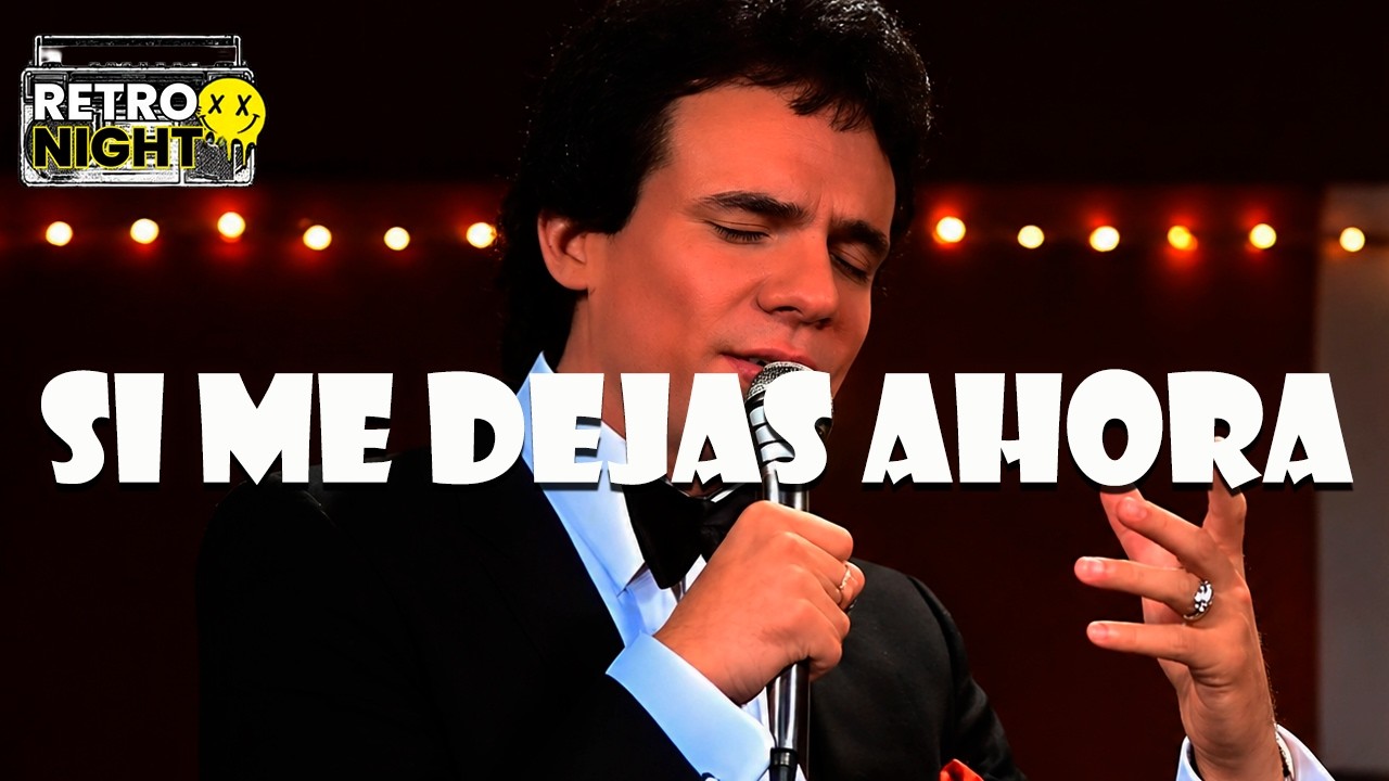 José José - Si Me Dejas Ahora (Letra)