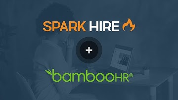 Spark Hire and BambooHR Integration