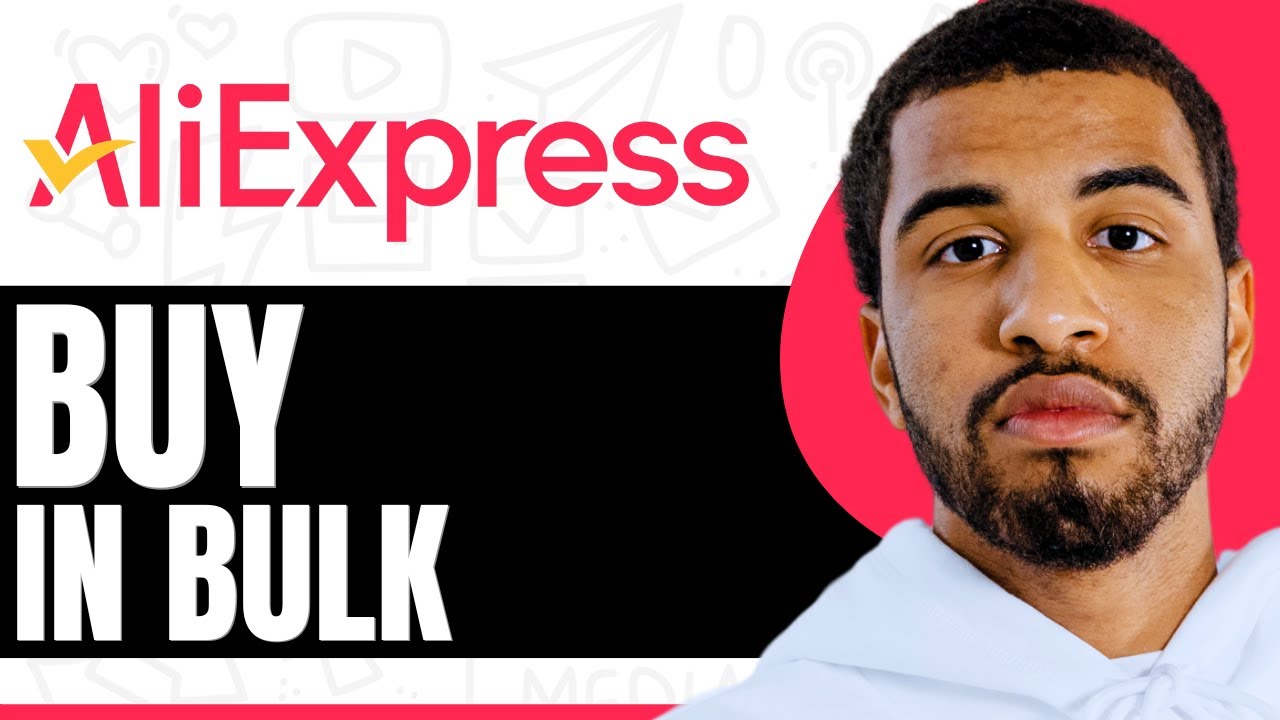 How To Buy In Bulk On AliExpress - Step By Step