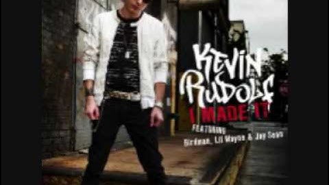 Kevin Rudolf ft Lil Wayne, Birdman and Jay Sean - I Made It