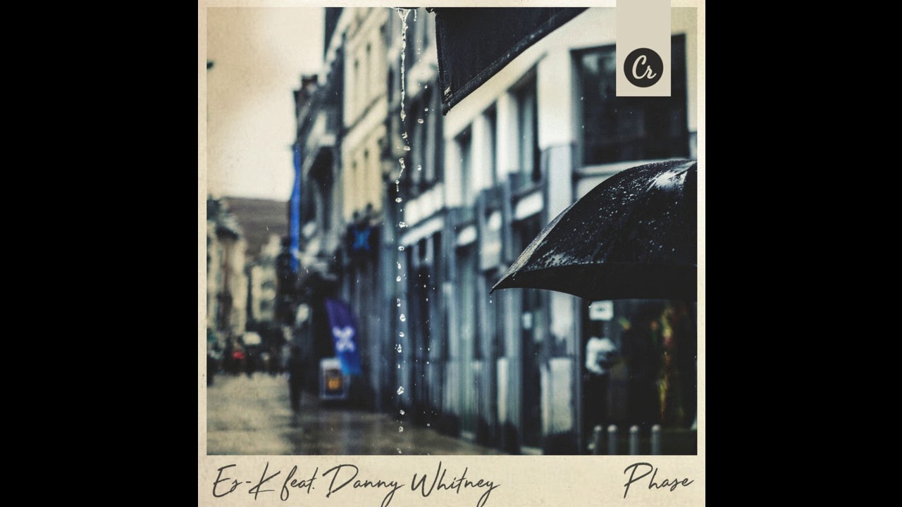 Watch Es-K - Phase feat. Danny Whitney on YouTube Watch Es-K - Phase feat. Danny Whitney on YouTube