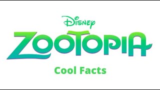 Zootopia: Awesome Facts