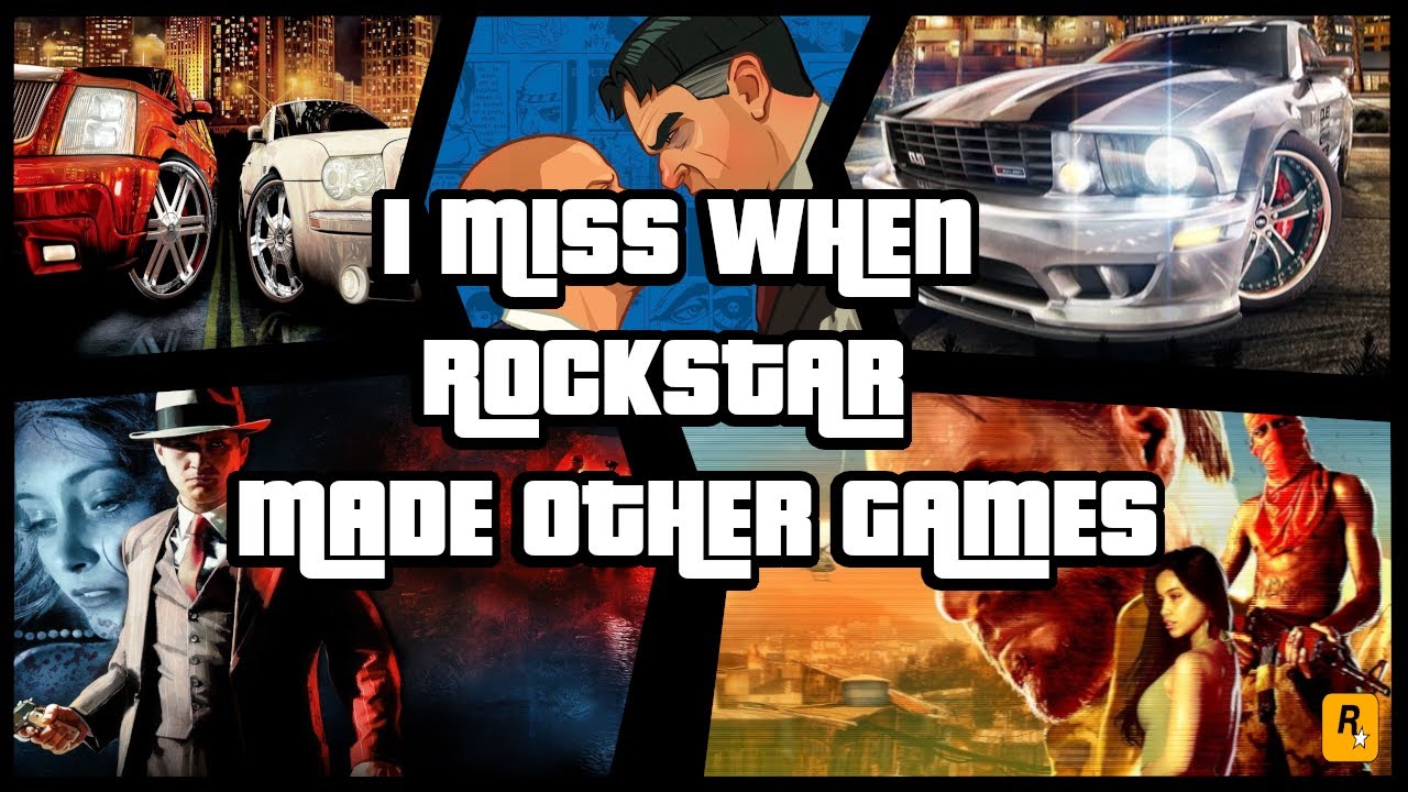 I MISS WHEN ROCKSTAR MADE OTHER GAMES