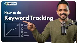 How to do Keyword Tracking in DotSuite (Step by Step Guide)