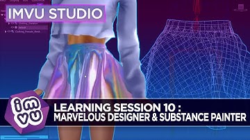 IMVU Studio Learning Session 10 - Marvelous Designer & Substance Painter