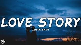 Love Story (Lyrics) | Taylor Swift 
