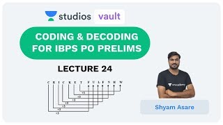 L24: Coding & Decoding for IBPS PO Prelims I Complete Reasoning for Prelims (Banking) I Shyam Asare