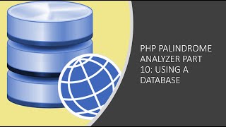 PHP is a Palindrome Part 10: Using a Database