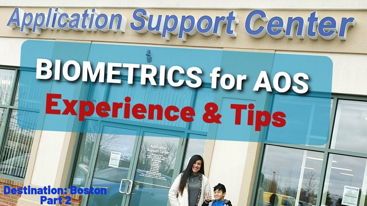 BIOMETRICS APPOINTMENT USCIS TIPS + EXPERIENCE AOS K1 with K2 Destination Boston Part 2