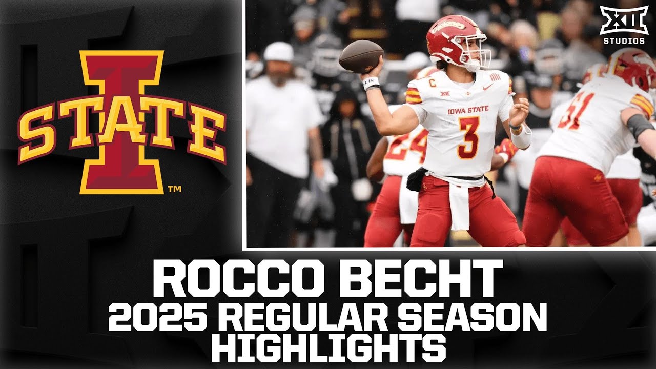 Rocco Becht Regular Season Highlights | 2025 Big 12 Football - YouTube