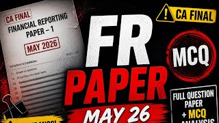 CA Final FR May 2026 Question Paper 🔥 MCQs | Don’t Miss This! 😱