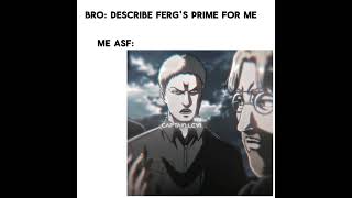 The perfect description #codmferg #ferg #codm #iferg #callofduty #anime #aot