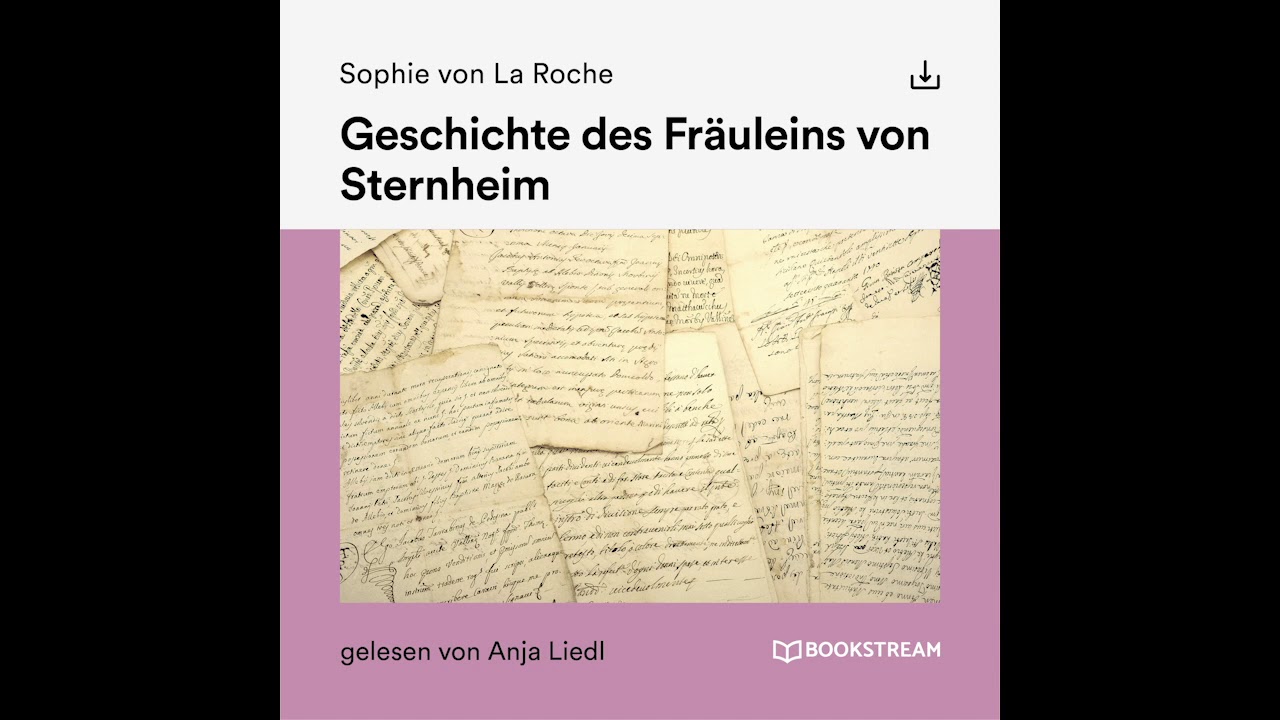 Geschichte des Fräuleins von Sternheim - Sophie von La Roche - Teil 2 von 2 (Hörbuch)