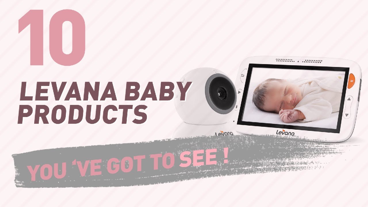 Levana Baby Products Video Collection // New & Popular 2017