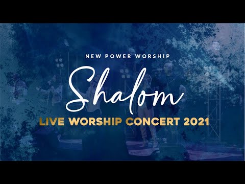 NEW POWER WORSHIP : LIVE WORSHIP CONCERT 2021