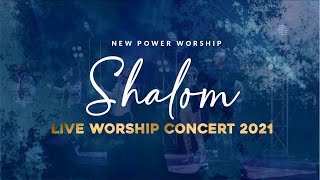 NEW POWER WORSHIP : LIVE WORSHIP CONCERT 2021