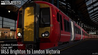 1A53 Brighton to London Victoria - London Commuter - Class 387 - Train Sim World 2