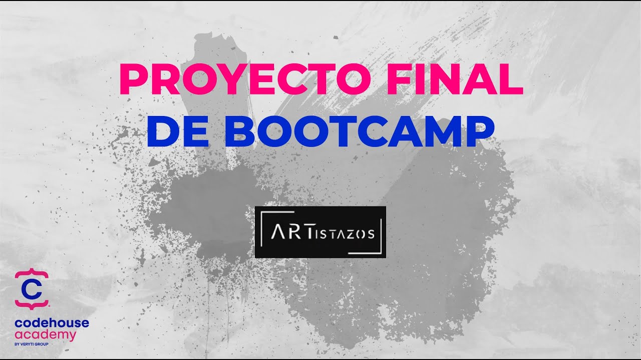 Proyecto Final de Bootcamp en CodeHouse Academy - Artistazos - YouTube