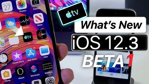 iOS 12.3 Beta 1 Released - What’s New ?