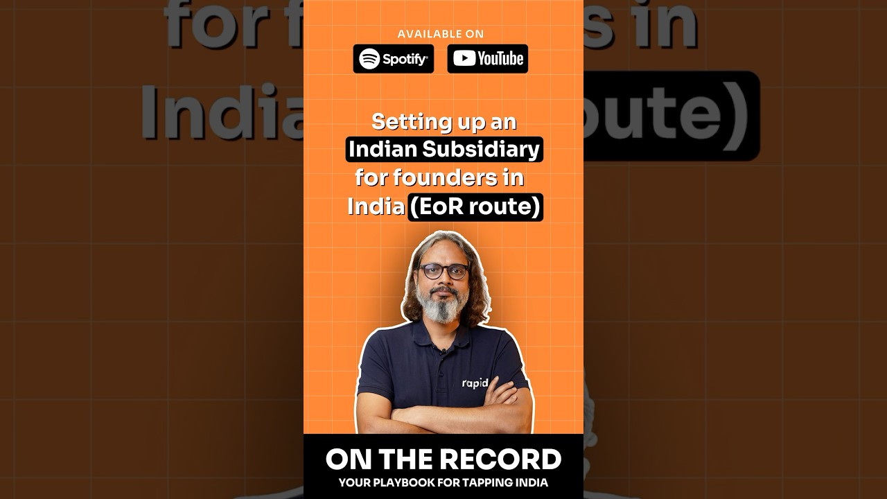 Setting up an Indian Subsidiary for founders in India (EoR route)