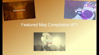 Featured Map Compilation #71 | Flood Escape 2