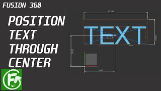Fusion 360  Position Text Through Center