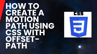 How to Create a Motion Path using CSS with offset-path