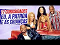 17 CURIOSIDADES SOBRE EU, A PATROA E AS CRIANÇAS - CURIOSIDADES #E10