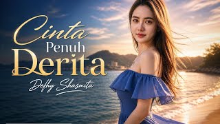 DANGDUT TERBARU 💯 Cinta Penuh Derita - Defhy Shasmita ( Lirik)