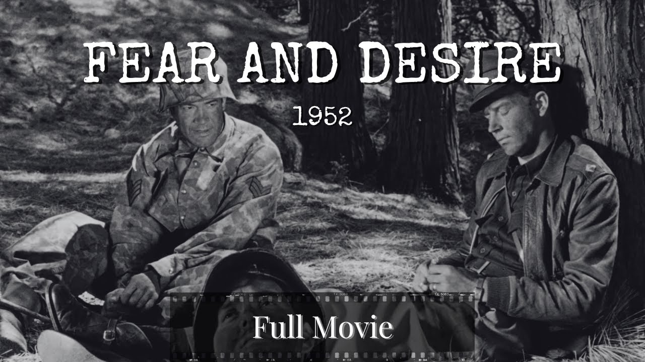 FEAR AND DESIRE | Frank Silvera | Kenneth Harp | 1952 | Stanley Kubrick | FULL MOVIE