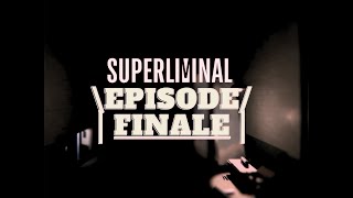 Superliminal - Final Life Lessons [ft. Mu113T_B0i1]