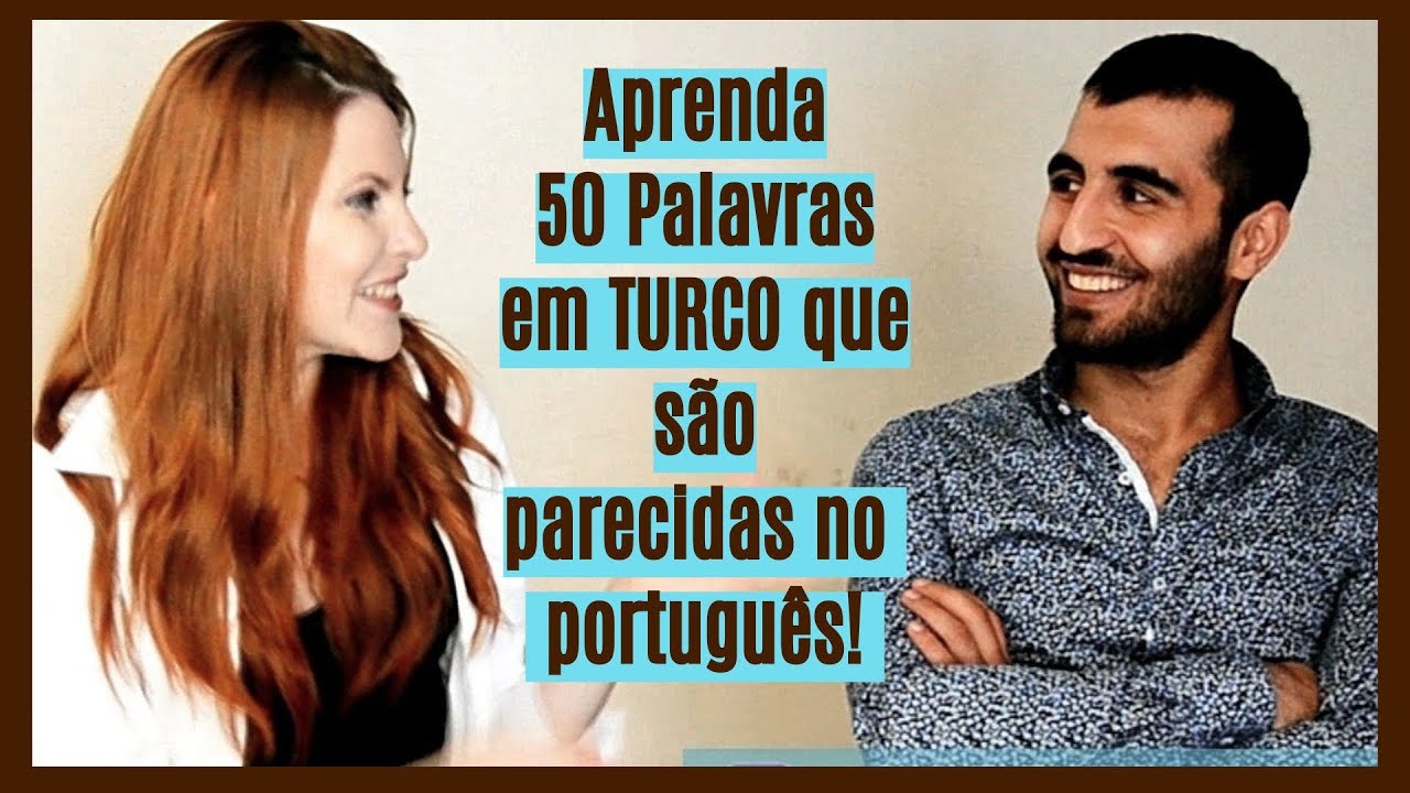 Aprenda 50 palavras do TURCO que são praticamente iguais em português!