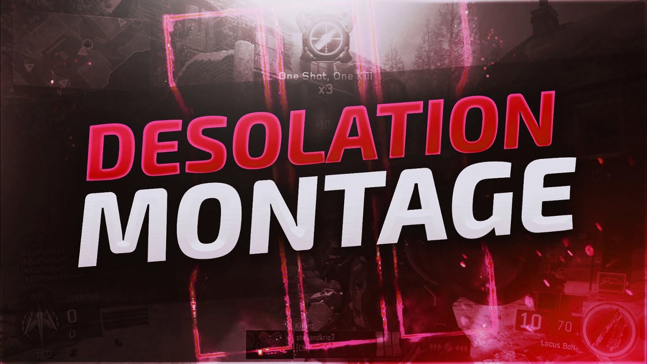 Enter Pltm: Desolation - BO3 Montage
