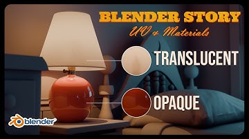Blender Story | S2 Ep. 12 - Opaque? Translucent? Transparent? Let’s Solve It!