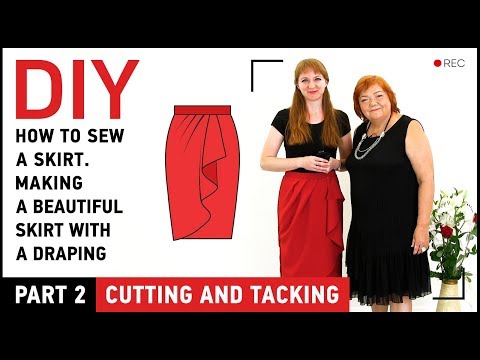 DIY: How to sew a skirt. Making a beautiful skirt with a draping. Cutting and tacking. Fitting.