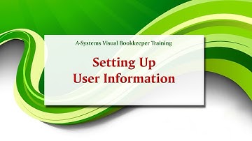 Visual Bookkeeper Training - Setting Up User Information
