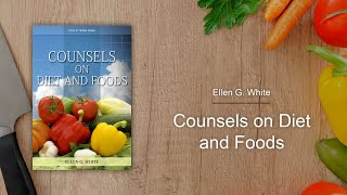 Chapter 17 - Diet a Rational Remedy | Counsels on Diet and Foods