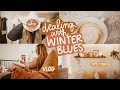 DEALING WITH WINTER BLUES...how to get out of a funk