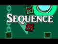 Geometry Dash: Sequence by WOOGI1411 (On Stream)