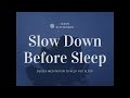 Slow Down Before Sleep Meditation (Jason Stephenson)