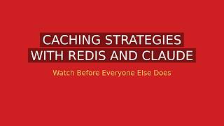 Caching Strategies with Redis and Claude Code: Speed Without the Bugs